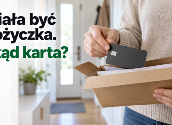 Dłonie wyjmujące kartę z przesyłki i pytanie o kartę dołączoną do pożyczki