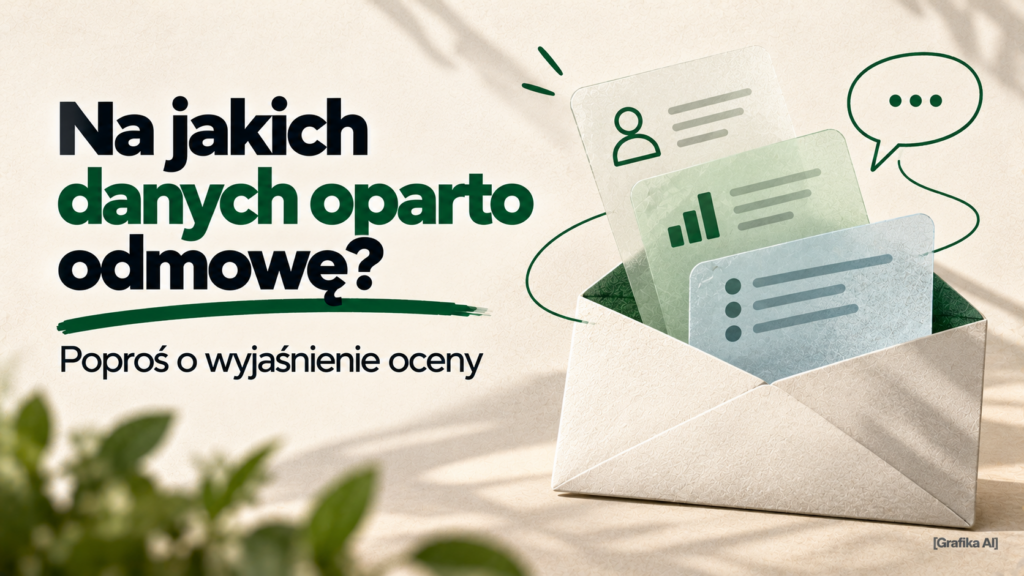 Otwarta koperta i pytanie o dane, na których oparto odmowę pożyczki