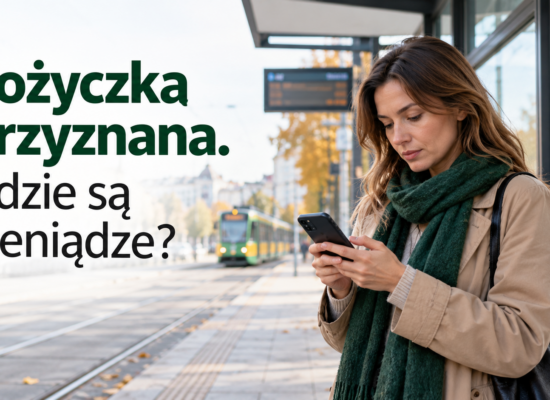Kobieta sprawdza telefon, obok napis „Pożyczka przyznana. Gdzie są pieniądze?”.